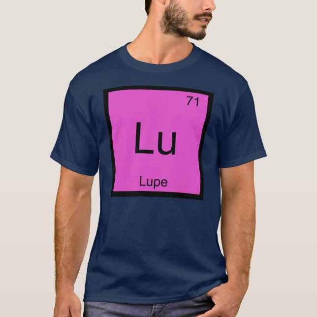Camiseta Mesa Periódica do Elemento de Química do Nome Lupe (Frente)