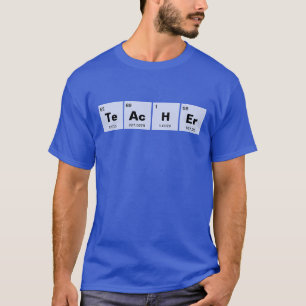 Camiseta Mesa periódica química de elementos: TeAcHEr