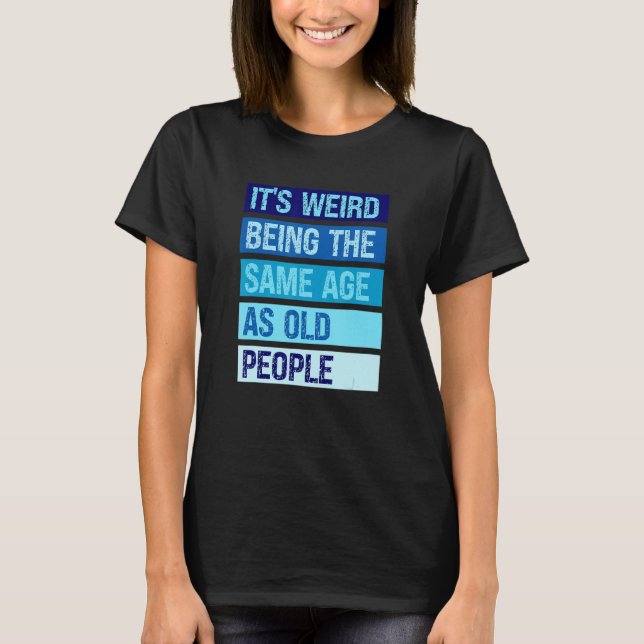 Camiseta Mesma Idade que a Piada de Festa de aniversário do (Frente)