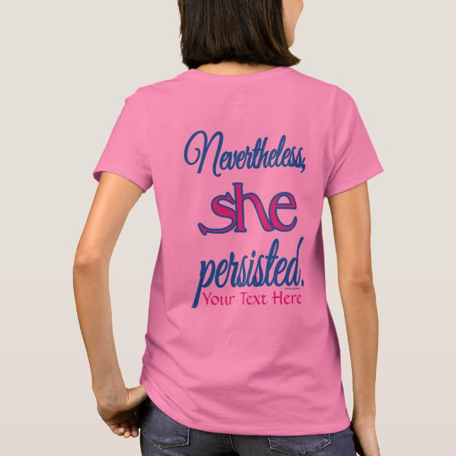 Camiseta Mesmo Assim Ela Persistiu Nome Personalizado (Verso)