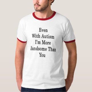 Camiseta Mesmo com autismo eu sou mais considerável do que