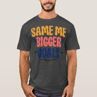 Camiseta Mesmo eu maior Golas