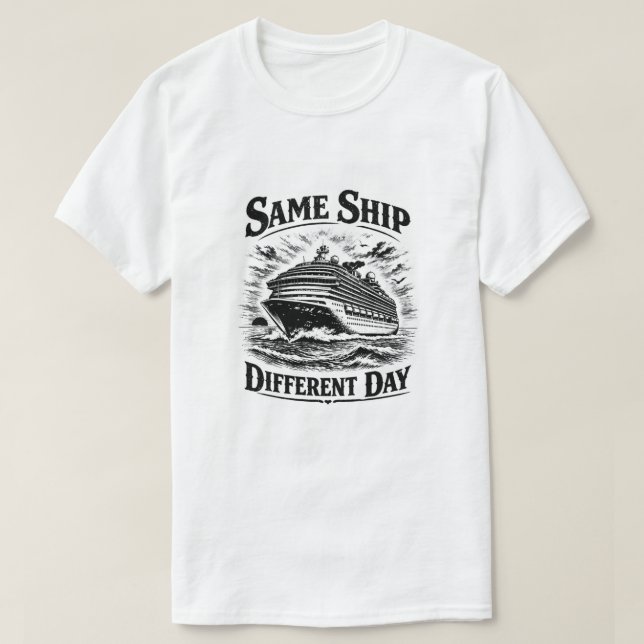Camiseta Mesmo Navio Dia Diferente (Frente do Design)