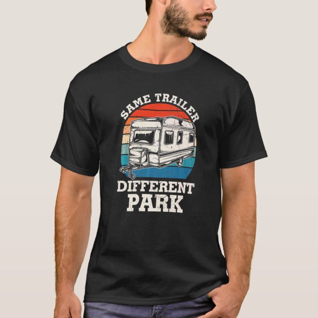 Camiseta Mesmo Trailer Diferente Park Rv Camping Rv Camper (Frente)