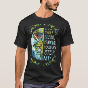 Camiseta Mesmo Uma Pandemia Global Não Poderia Me Impedir D