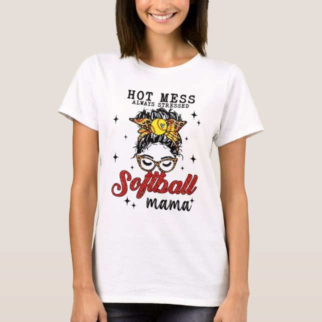 Camiseta Mess Always Stress Softball Mama (Frente)
