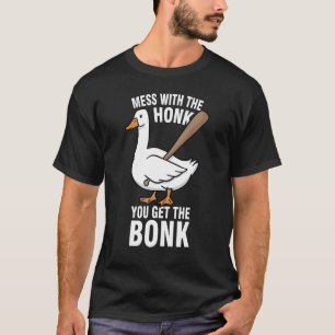 Camiseta Mess Com A Honra Você Tem O Bonk Goose Meme 1