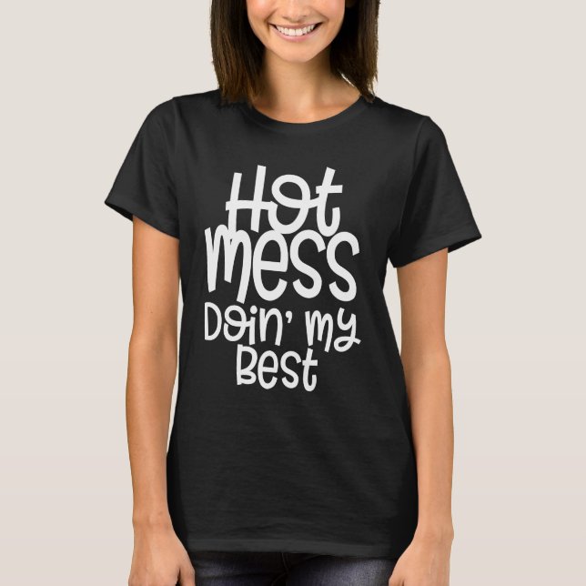 Camiseta Mess e fazendo minha melhor mãe com ditas (Frente)