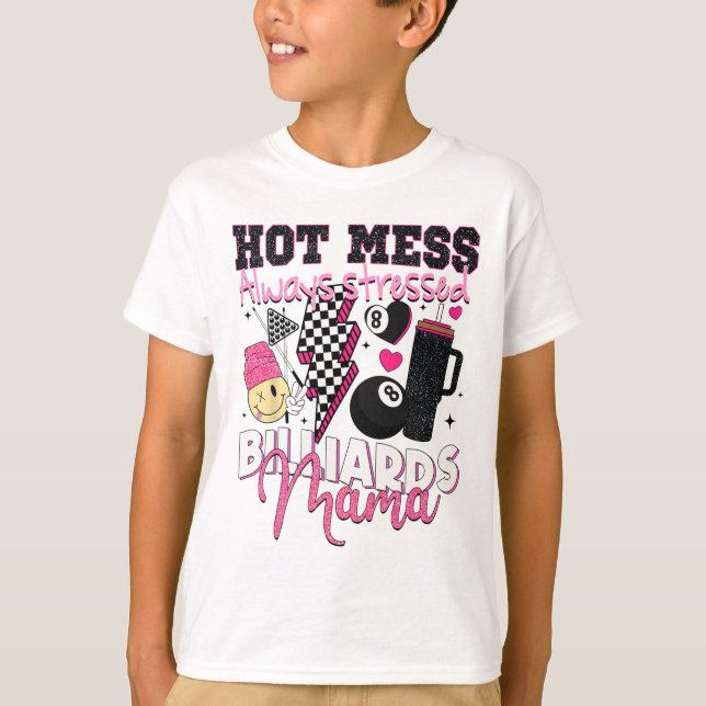 Camiseta Mess quente sempre ressaltou Billiard Mama Mama D (Frente)