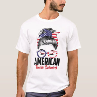 Camiseta Messy Bun American Teacher Personalizado 4 De Julh