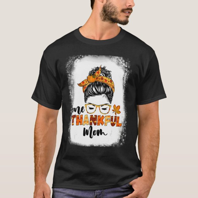 Camiseta Messy Bun Fall Autumn Thanksgiving One Thankful Mo (Frente)
