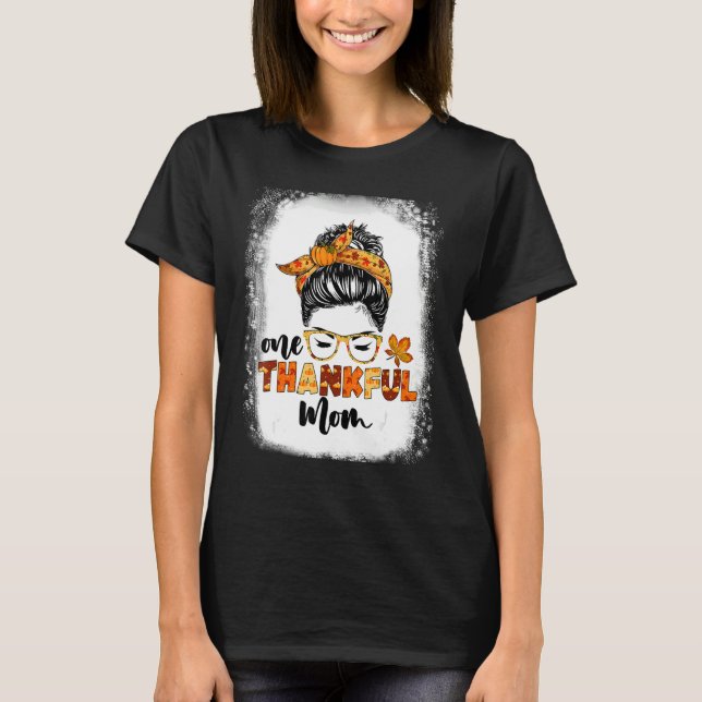 Camiseta Messy Bun Fall Autumn Thanksgiving One Thankful Mo (Frente)