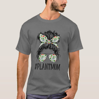 Camiseta MESSY Bun Hair Woman PLANANT MOM FARMER GARDENING