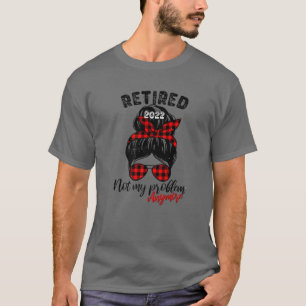 Camiseta Messy Bun Leopard Aposentado 2022 Não É Meu Prob