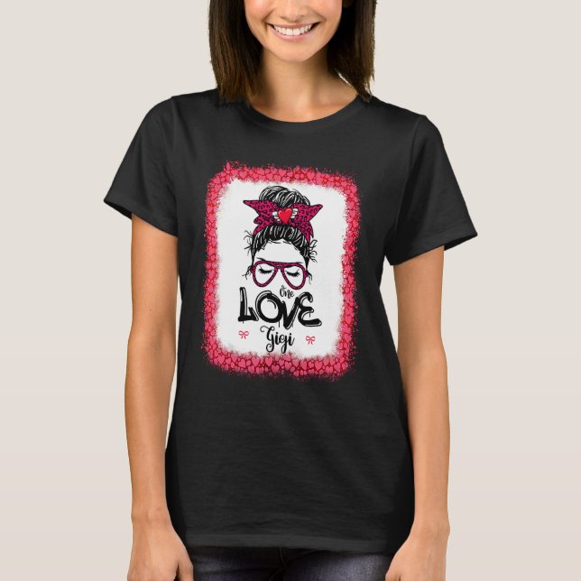 Camiseta Messy Bun One Loved Gigi Mother Mommy Women Valent (Frente)