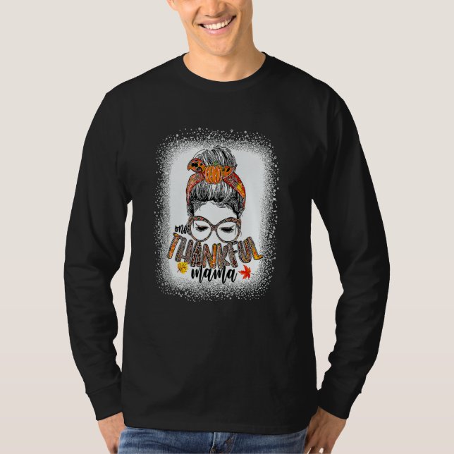 Camiseta Messy Bun One Thankful Mama Fall Autumn Thanksgivi (Frente)
