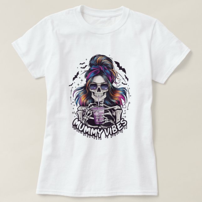 Camiseta Messy Bun Skeleton "MUMY VIBES" (Frente do Design)