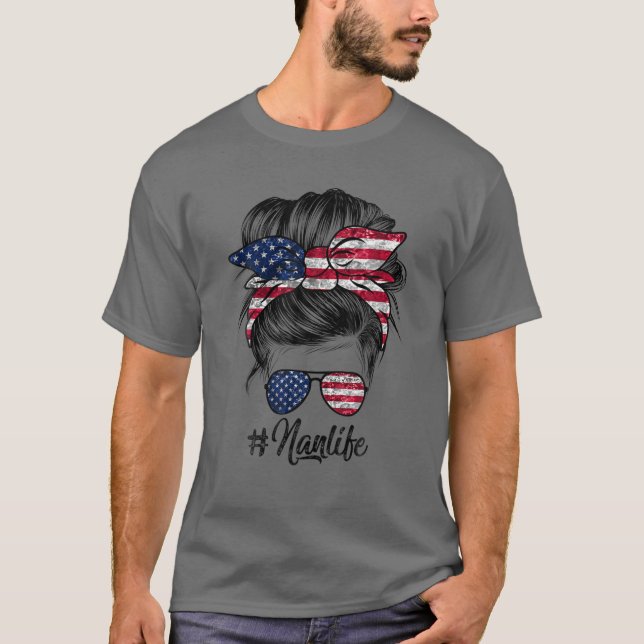 Camiseta Messy Hair Woman Bun American Nan Life 4Th Of July (Frente)