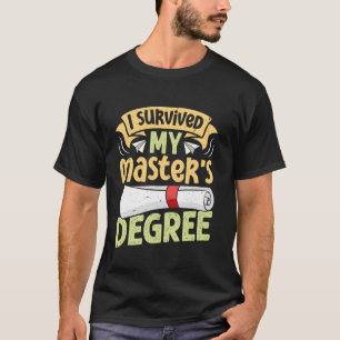 Camiseta Mestrado EU SOBREVIVI AO MEU MESTRADO Engraçado