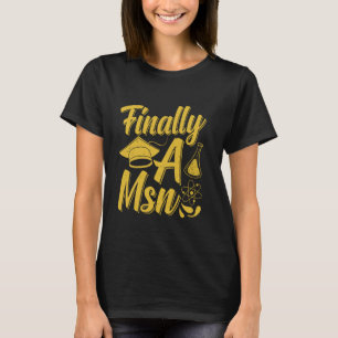Camiseta Mestrado FINALLY MSN Engraçado Mestre em Ciências