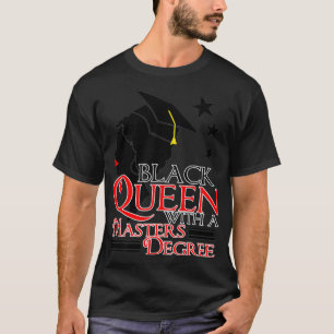 Camiseta Mestrados Graduação da Rainha Negra Trabalho Socia