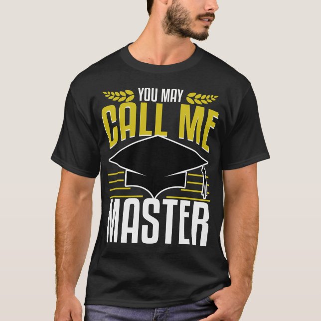 Camiseta Mestrados Graduação Dom Agora Me Chame De Engraçad (Frente)