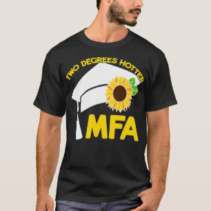 Camiseta Mestrados MFA De Belas Artes Dois Graus Mais Engra