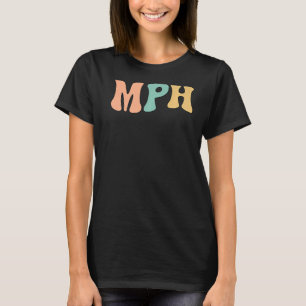 Camiseta MESTRADOS MPH Groovy na Saúde Pública