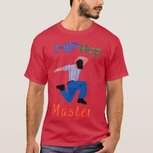 Camiseta Mestre de Hip Hop engraçado