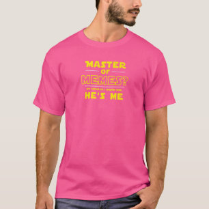 Camiseta Mestres dos Memes Masculinos Claro Que Eu O Conheç