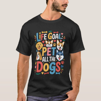 Camiseta Meta da Vida Acariciar Todos os Cães Cachorro Engr