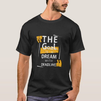 Camiseta Meta é um sonho com prazo