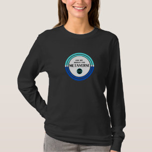 Camiseta Meta Universe Pergunte-Me Sobre O Metaverso