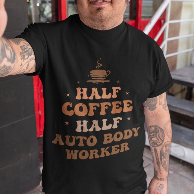 Camiseta Metade do Café - Trabalhador de Corpo Automático (Criador carregado)