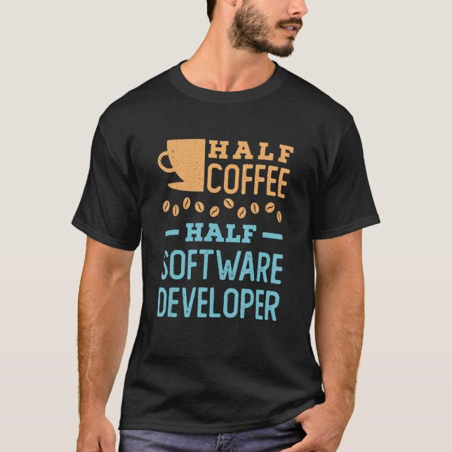 Camiseta Metade do desenvolvedor de software do Café (Frente)