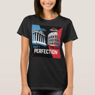 Camiseta Metade Grega Semestre Italiana É Igual A Perfeição