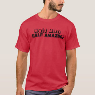 Camiseta Metade Homem Metade Incrível2
