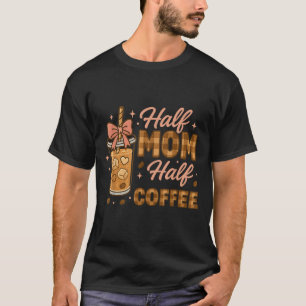 Camiseta Metade Mãe Metade Café Café Gelado Vida de Mãe Grá