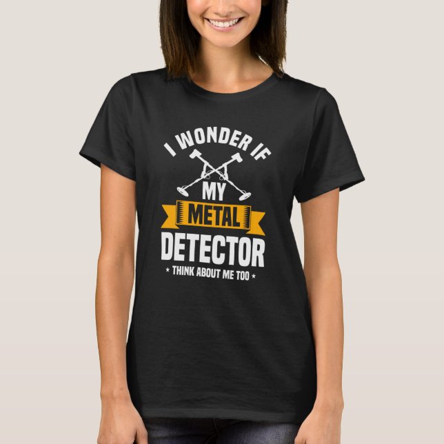 Camiseta Metal Detector Quote Love Metal Detecting (Frente)