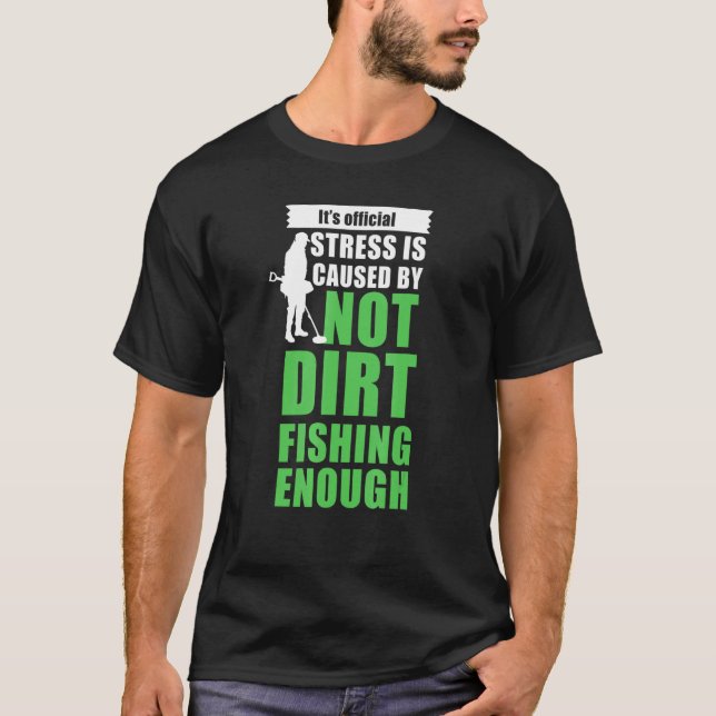 Camiseta Metal detectorists   dirt fishing (Frente)