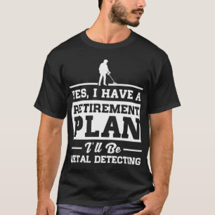 Camiseta Metal que detecta o plano de aposentação