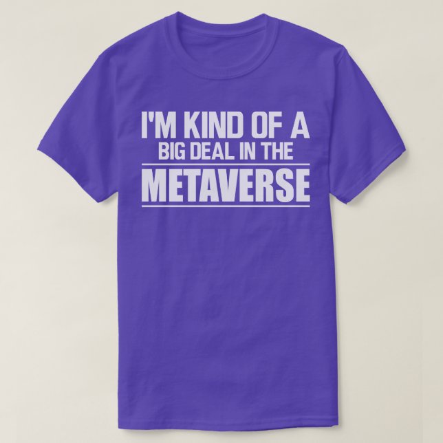 Camiseta Metaverso Eu sou um grande negócio no metaverso w (Frente do Design)