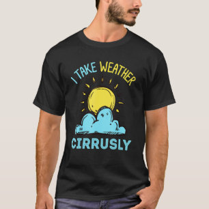 Camiseta Meteorologia Ou Chaser De Tempestade Ou Eu Levo Ci