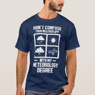 Camiseta Meteorologista Engraçado Meu Grau De Meteorologia
