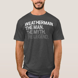 Camiseta Meteorologista Meteorologista Homem Mito Lenda