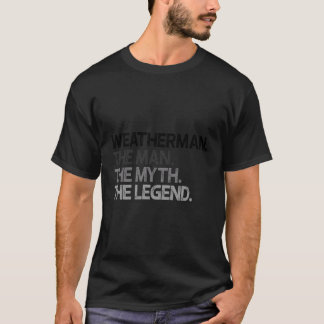 Camiseta Meteorologista Meteorologista Homem Mito Presente