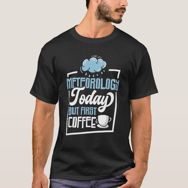 Camiseta Meteorologista Meteorologista meteorologista Forte (Frente)
