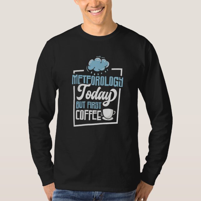 Camiseta Meteorologista Meteorologista meteorologista Forte (Frente)