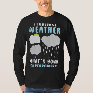 Camiseta Meteorologista Meteorologista Previsão de Meteorol