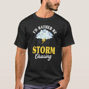 Camiseta Meteorologista Tempestade Perseguindo Meteorologia